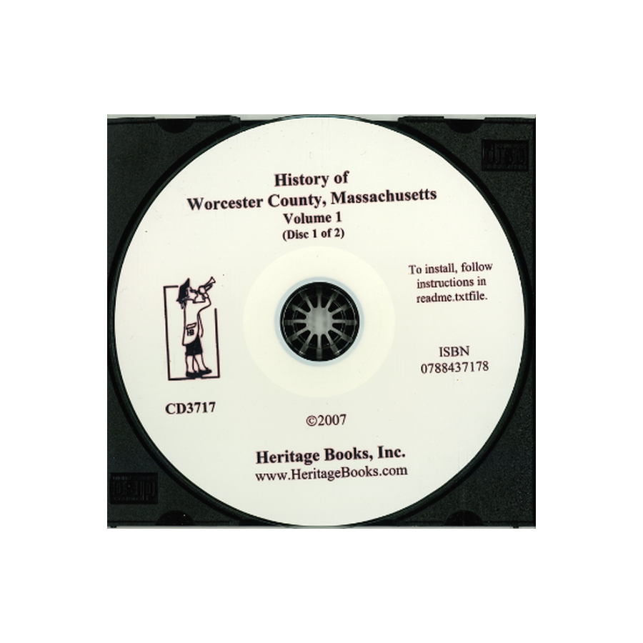 CD-History of Worcester County, Massachusetts, with Biographical Sketches of Many of Its Pioneers and Prominent Men, Volumes I and II, Disc 1
