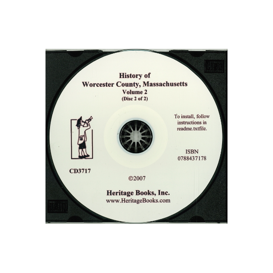 CD-History of Worcester County, Massachusetts, with Biographical Sketches of Many of Its Pioneers and Prominent Men, Volumes I and II, Disc 2