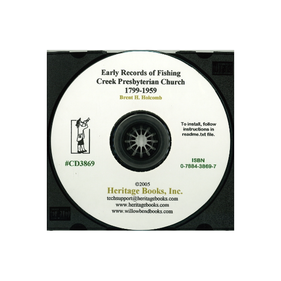 CD-Early Records of Fishing Creek Presbyterian Church, Chester County, South Carolina, 1799-1859