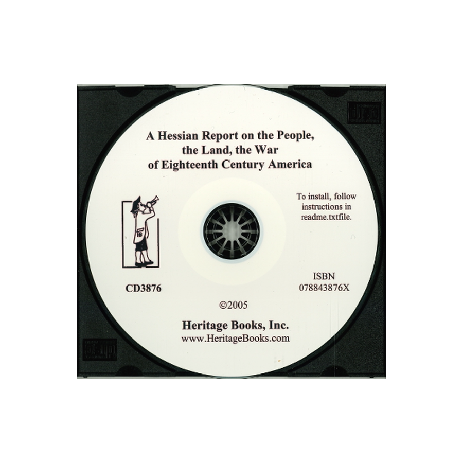 CD-Eighteenth Century America: A Hessian Report on the People, the Land, the War As Noted in the Diary of Chaplain Philipp Waldeck (1776-1780)
