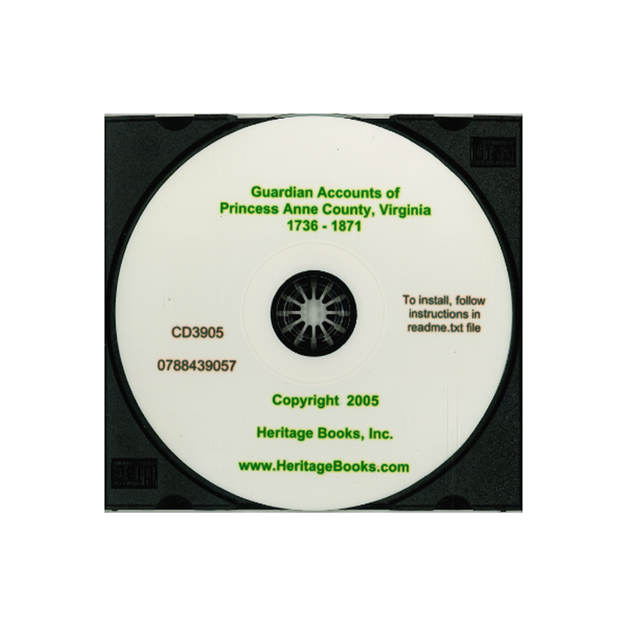 CD-Guardian Accounts of Princess Anne County, Virginia 1736-1871