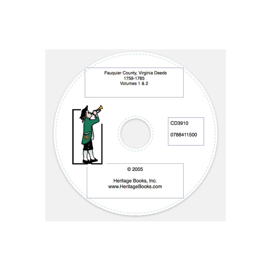 CD-Fauquier County, Virginia Deeds, 1759-1785, Volumes 1 and 2