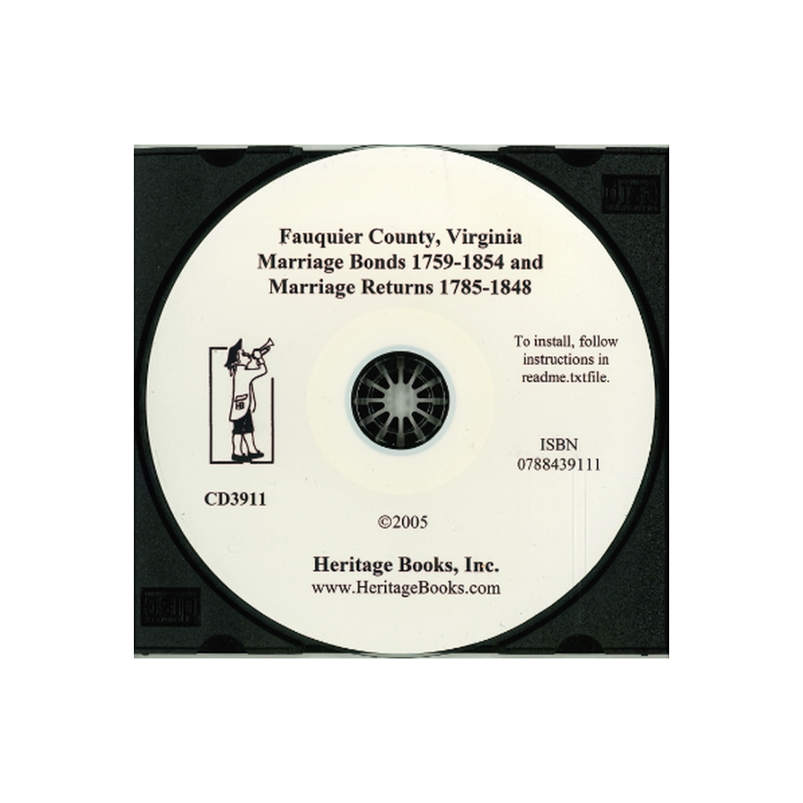 CD-Fauquier County, Virginia Marriage Bonds, 1759-1854 and Marriage Returns, 1785-1848