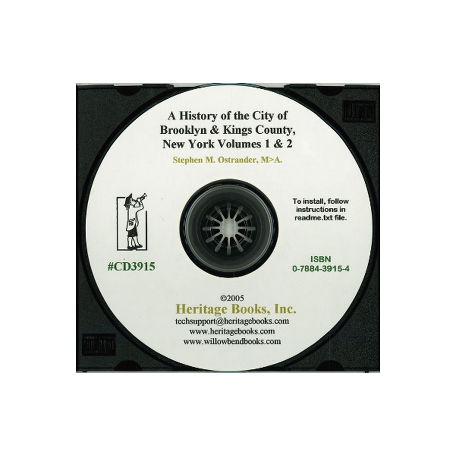 CD-A History of Brooklyn and Kings County, New York, Volumes I and II