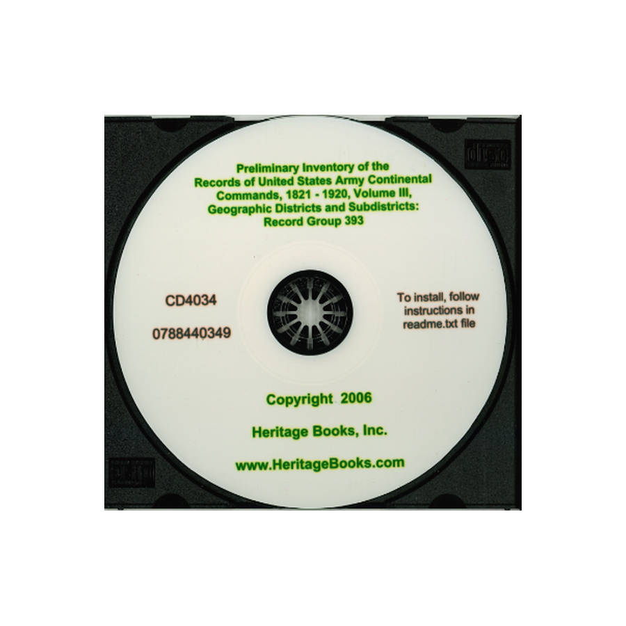 CD-Preliminary Inventory No. 172, Records of United States Army Continental Commands, 1821-1920, Record Group 393, Volume III