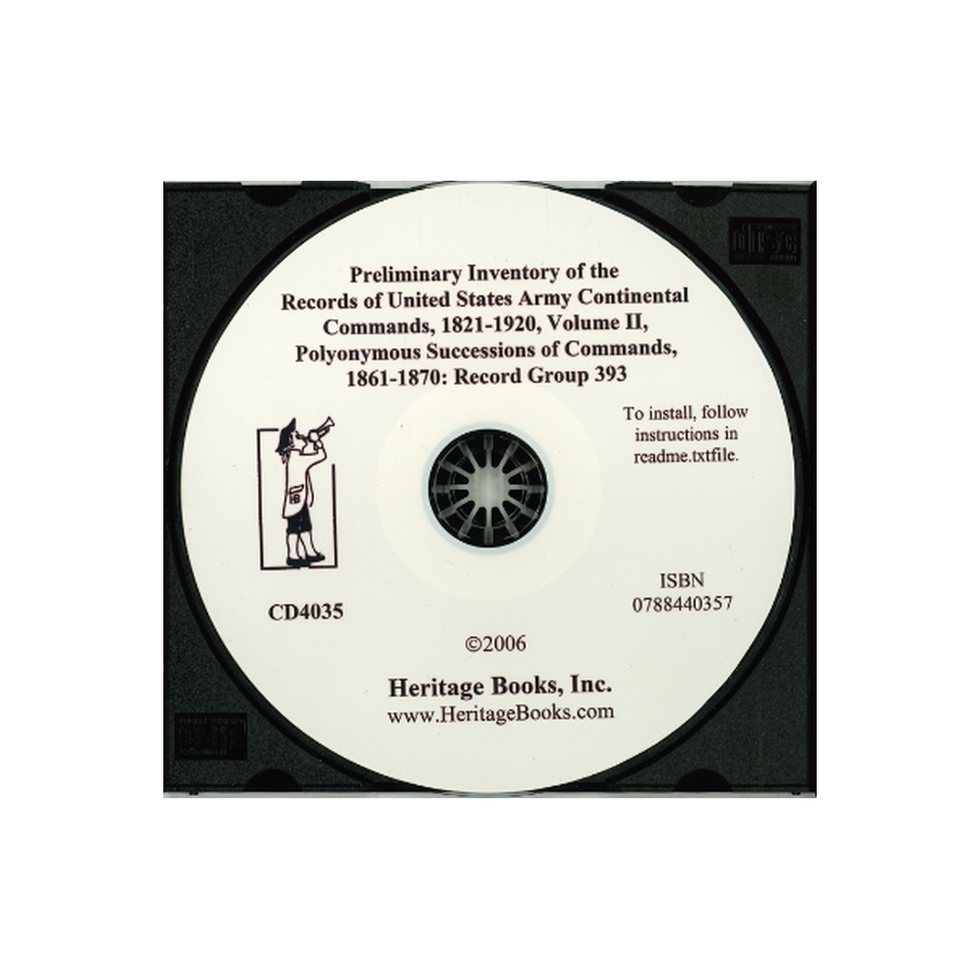 CD-Preliminary Inventory of the Records of United States Army Continental Commands, 1821-1920, Record Group 393, Volume II