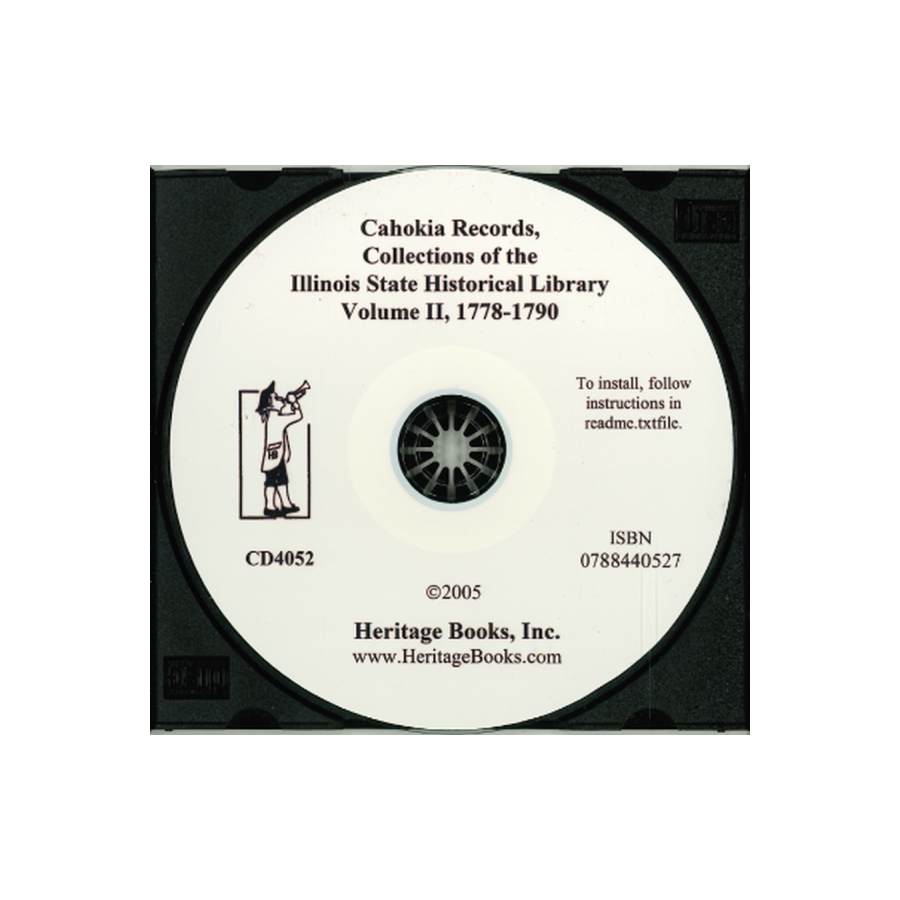 CD-Cahokia Records, Collections of the Illinois State Historical Library, Volume II, 1778-1790