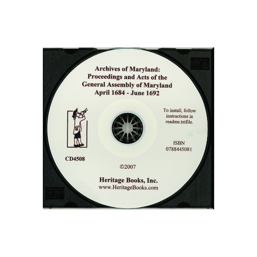 CD-Archives of Maryland, Volume XIII: Proceedings and Acts of the General Assembly of Maryland, April 1684-June 1692
