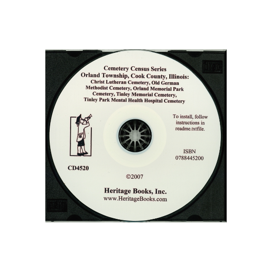 CD-Cemetery Census Series, Orland Township, Cook County, Illinois