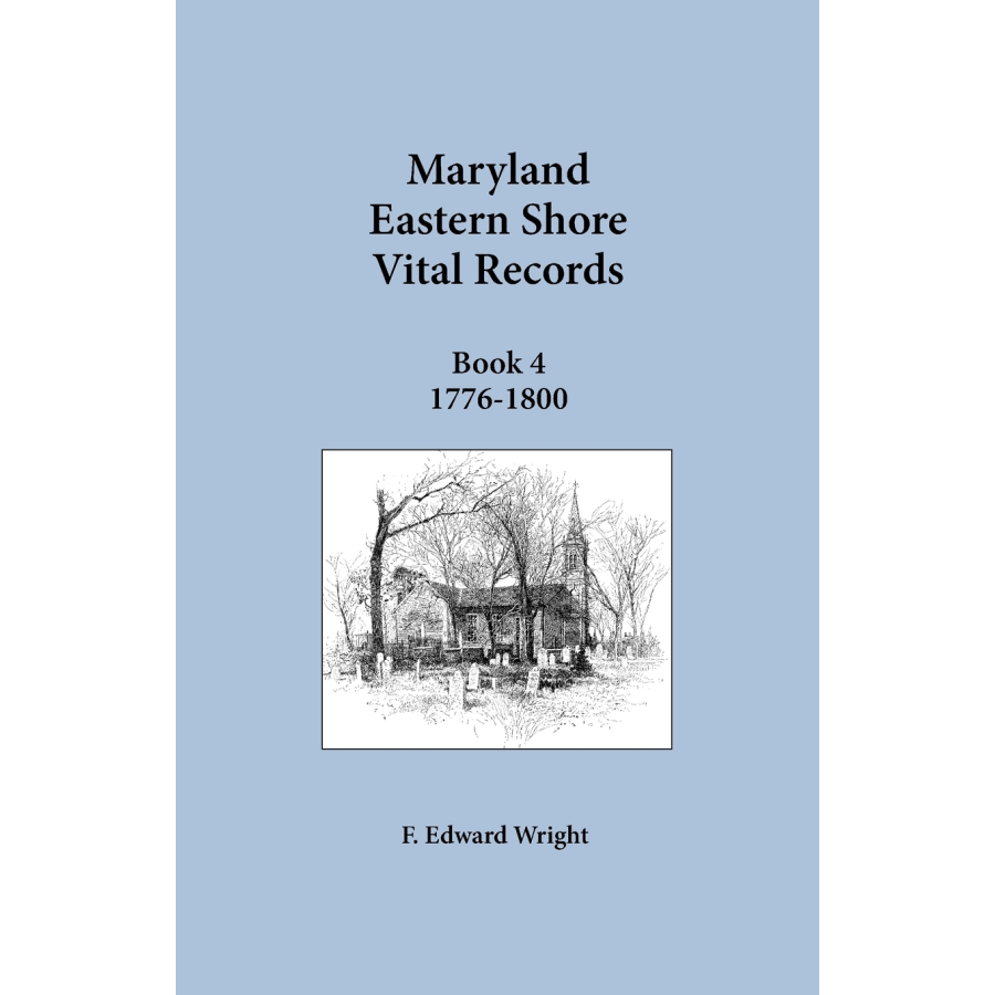 Maryland Eastern Shore Vital Records, Book 4, 1776-1800