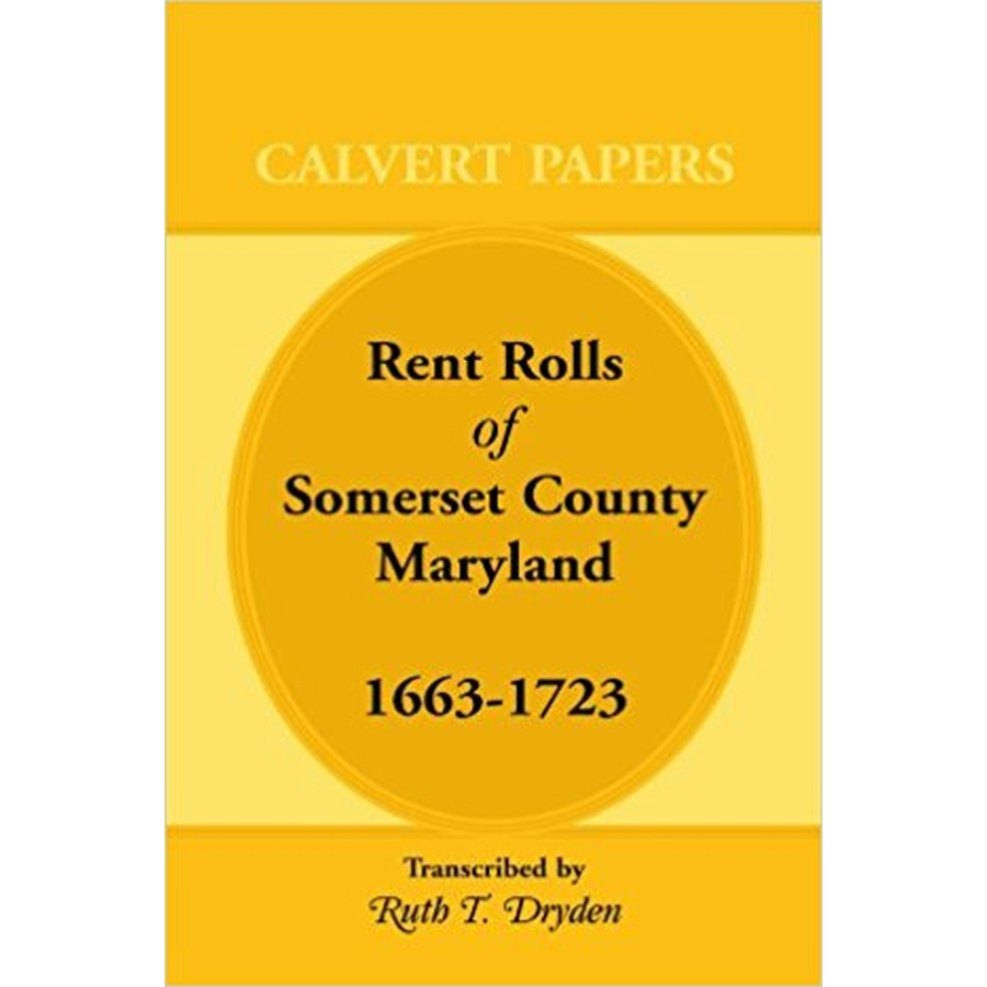 Rent Rolls of Somerset County, Maryland, 1663-1723