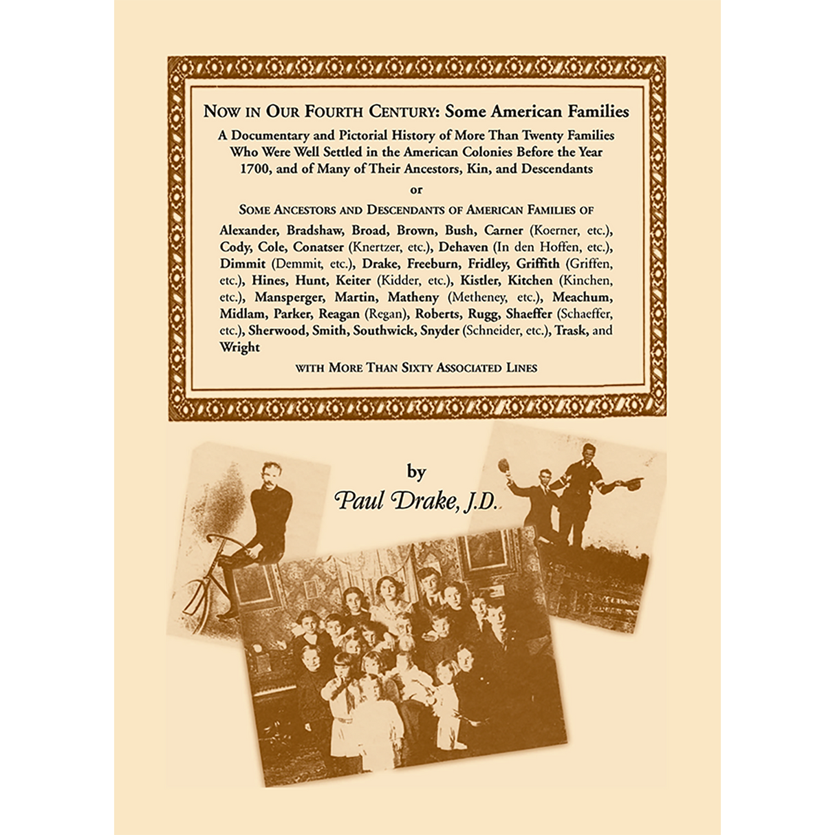 Now in our Fourth Century: Some American Families