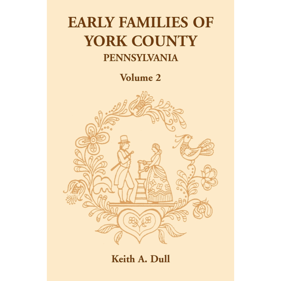 Early Families of York County, Pennsylvania, Volume 2