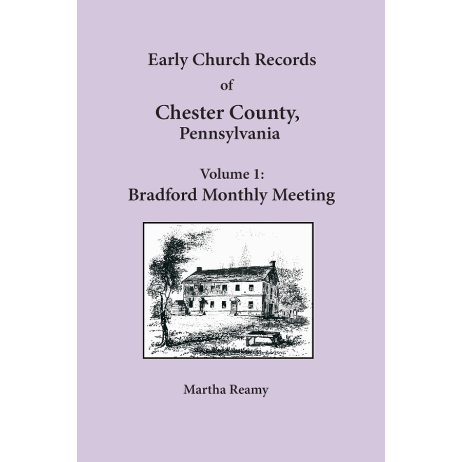 Early Church Records of Chester County, Pennsylvania, Volume 1