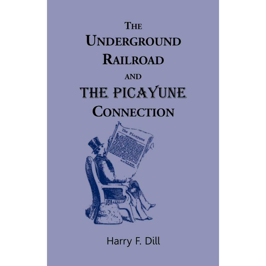 The Underground Railroad and the Picayune Connection