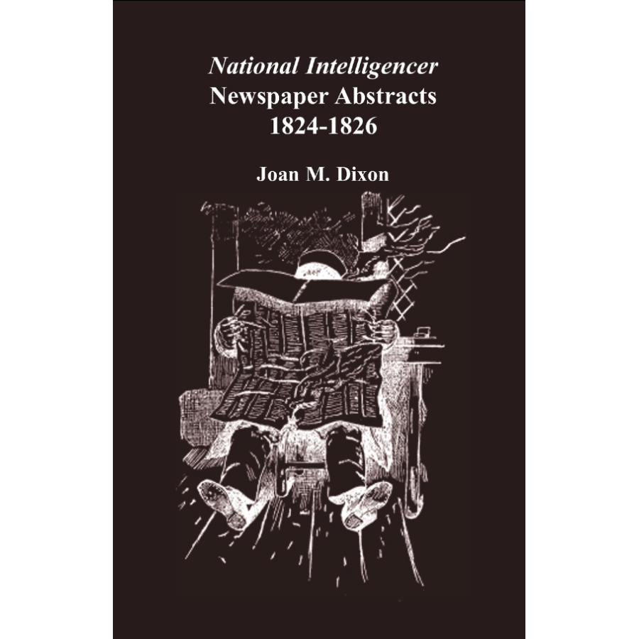 National Intelligencer Newspaper Abstracts, 1824-1826