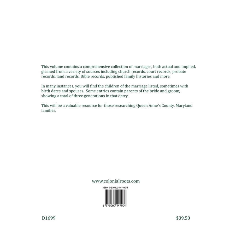 Queen Anne's County, Maryland Marriage References and Family Relationships, 1708-1800 back cover