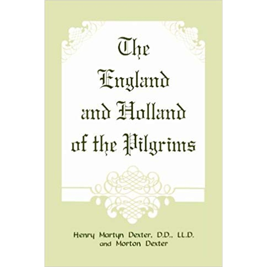 The England and Holland of the Pilgrims