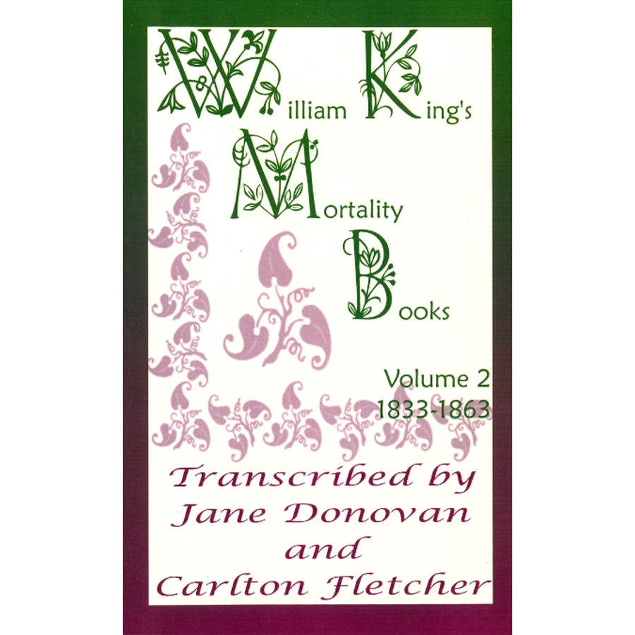 William King's Mortality Books, Volume 2, 1833-1863