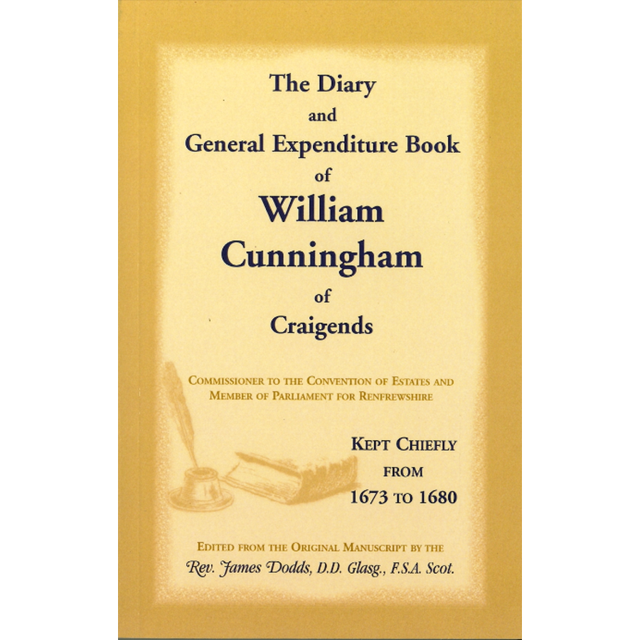 The Diary and General Expenditure Book of William Cunningham of Craigends