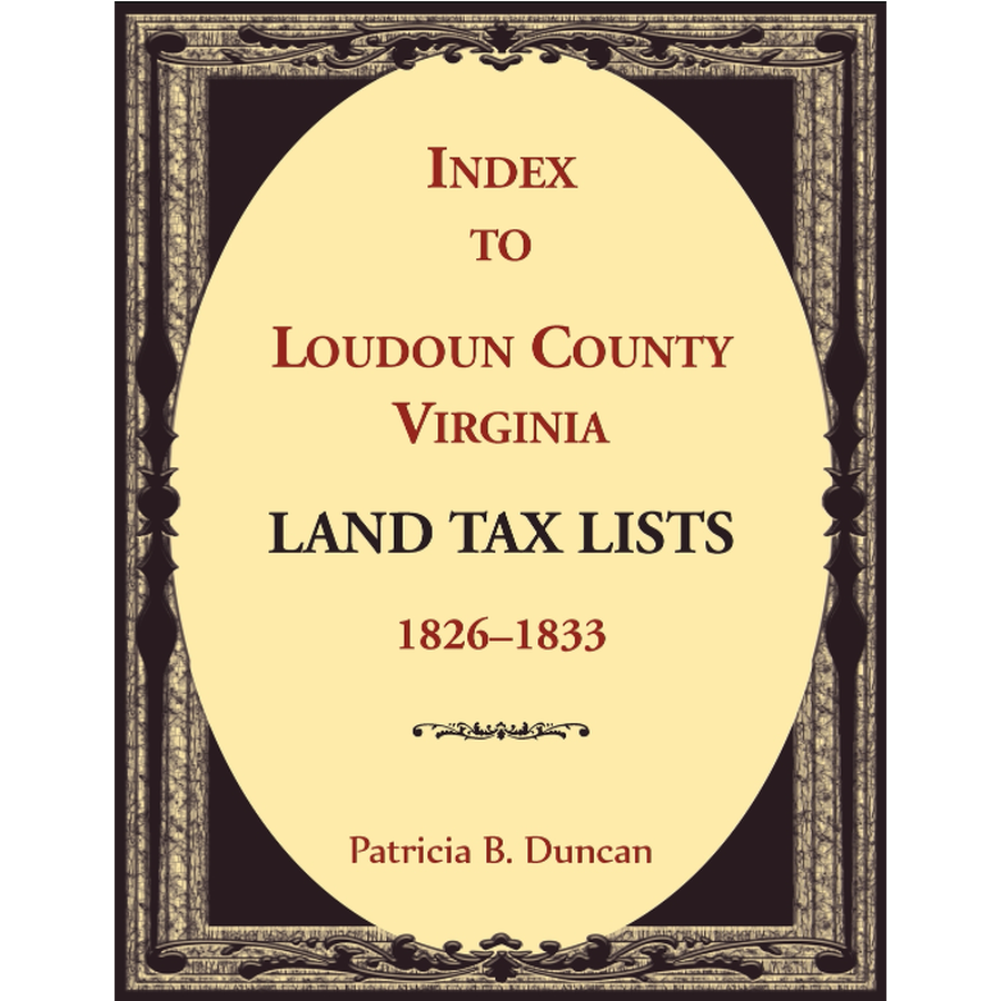 Index to Loudoun County, Virginia Land Tax Lists, 1826-1833