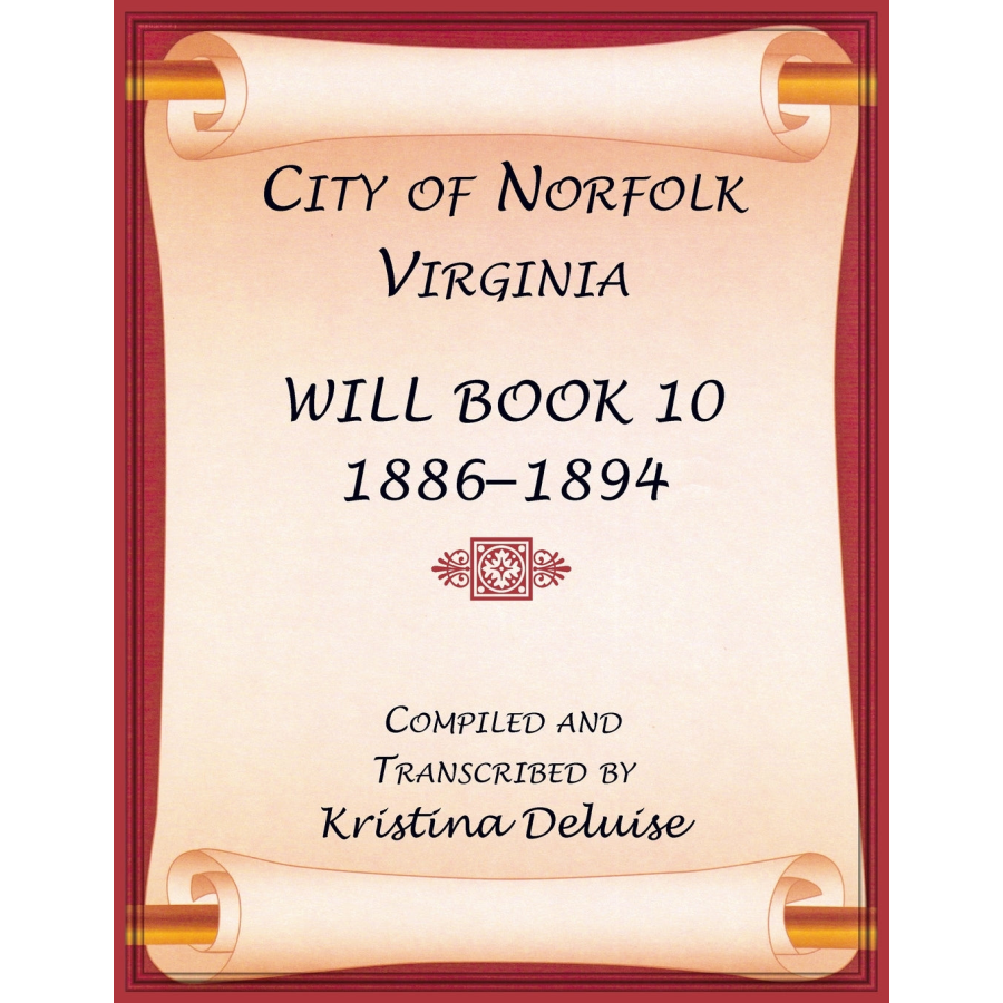 City of Norfolk, Virginia Will Book 10, 1886-1894