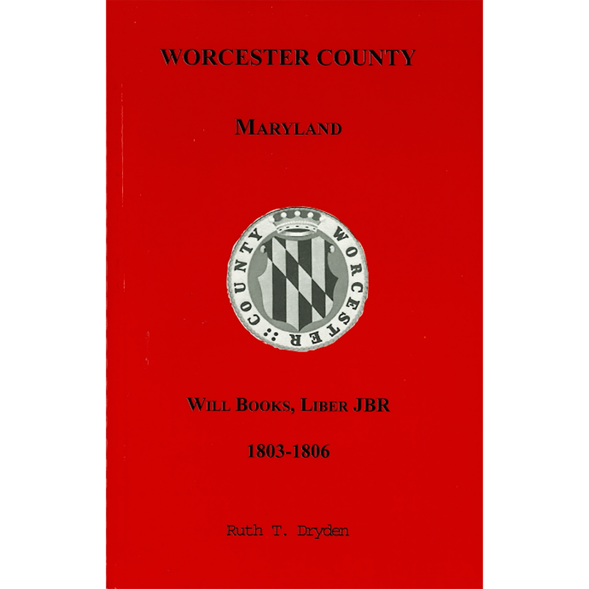 Worcester County, Maryland Will Books, Liber JBR, 1803-1806