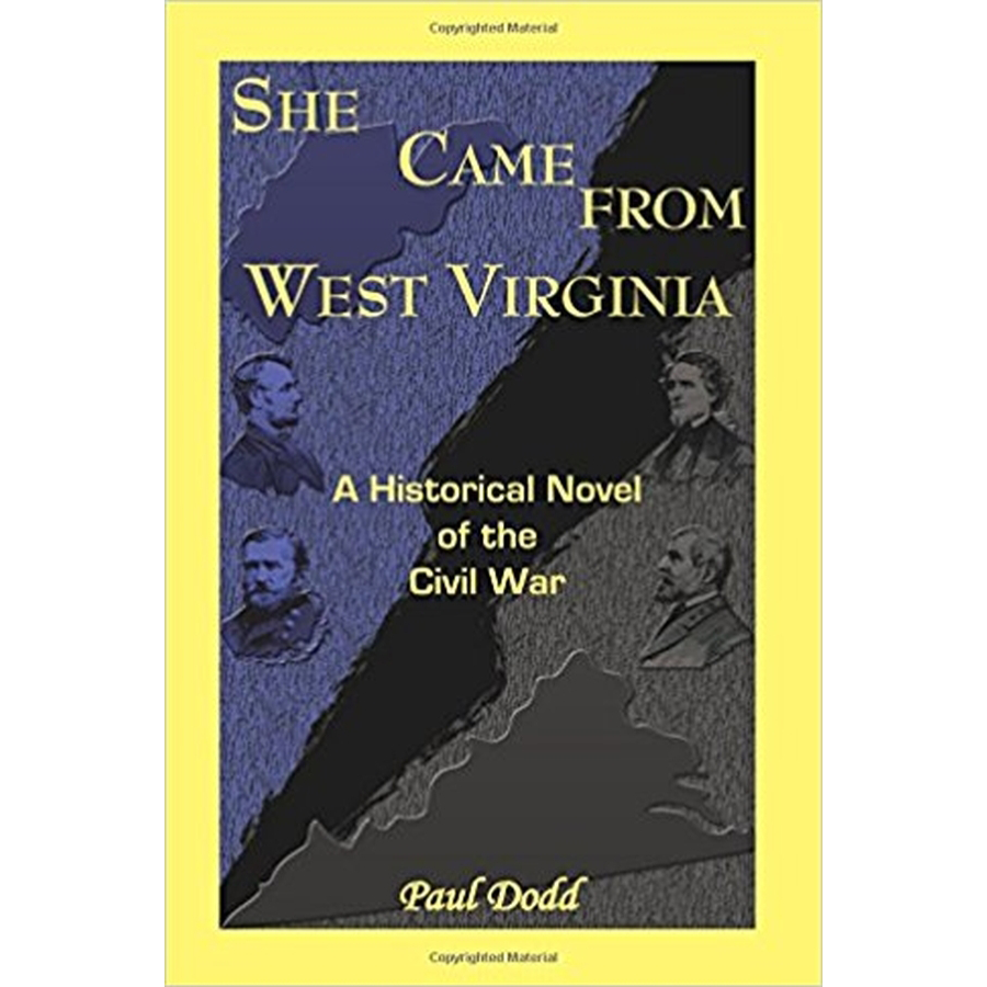 She Came from West Virginia, A Historical Novel of the Civil War