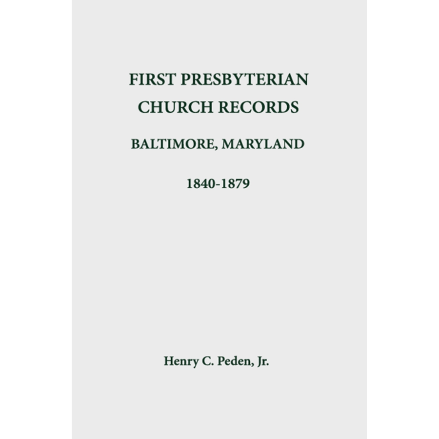First Presbyterian Church Records, Baltimore, Maryland, 1840-1879