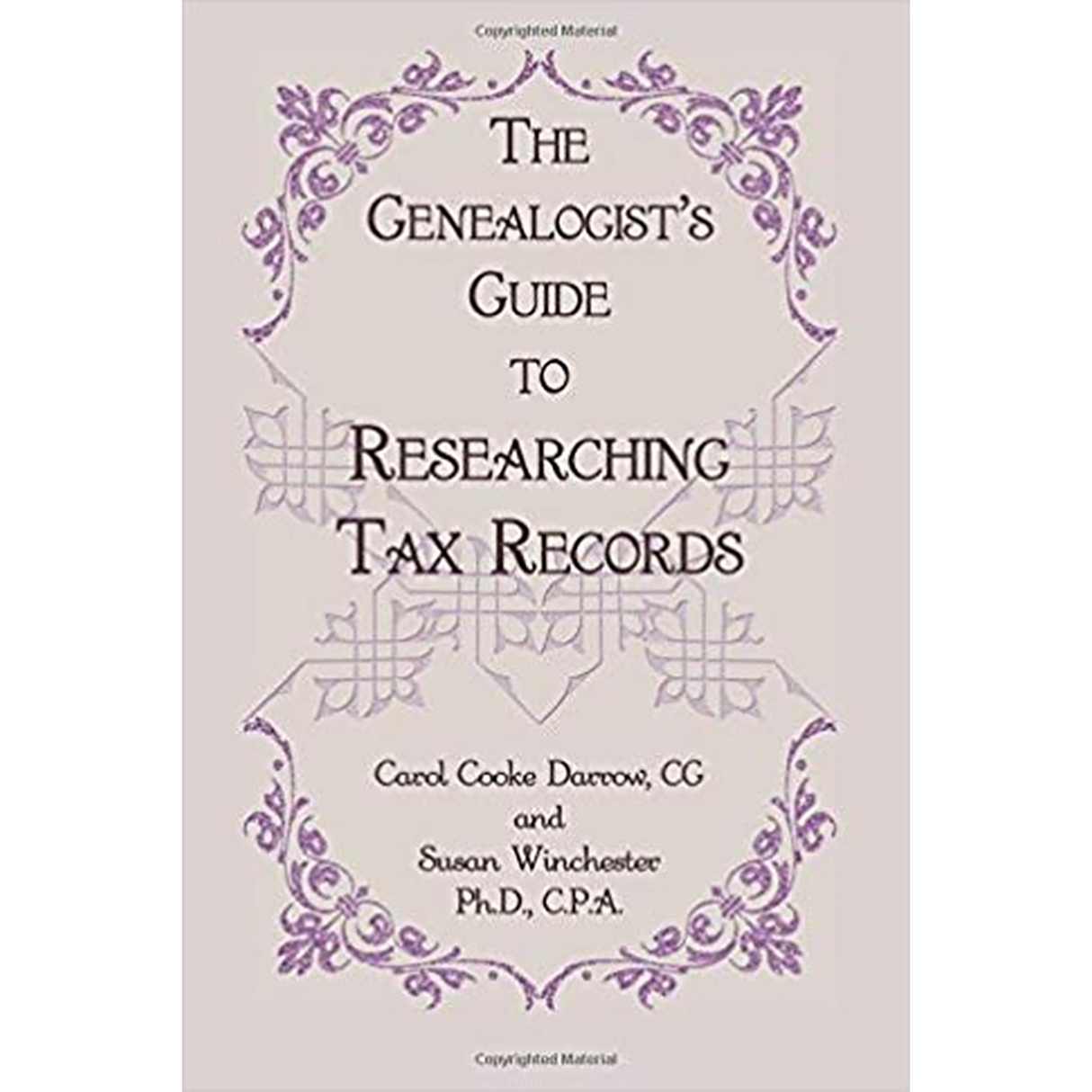 The Genealogist's Guide to Researching Tax Records