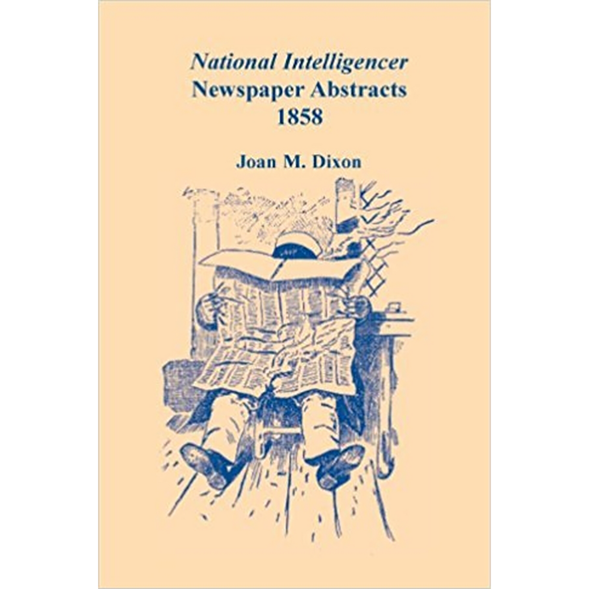 National Intelligencer Newspaper Abstracts, 1858