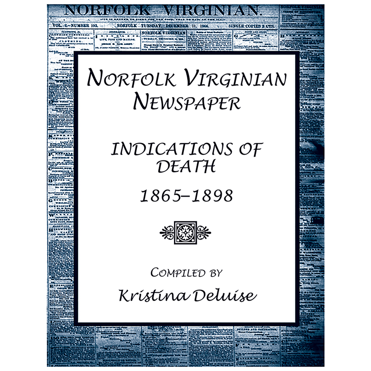 Norfolk Virginian Newspaper Index of Indications of Death, 1865-1898