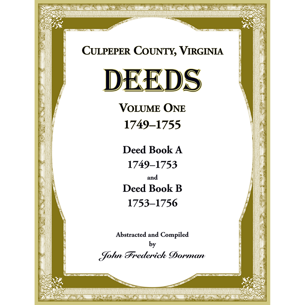 Culpeper County, Virginia Deeds, Volume One, 1749-1755