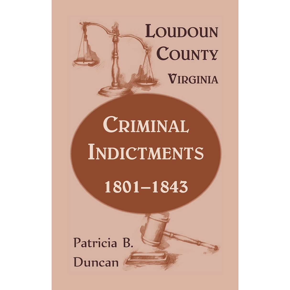 Loudoun County, Virginia, Criminal Indictments: 1801-1843