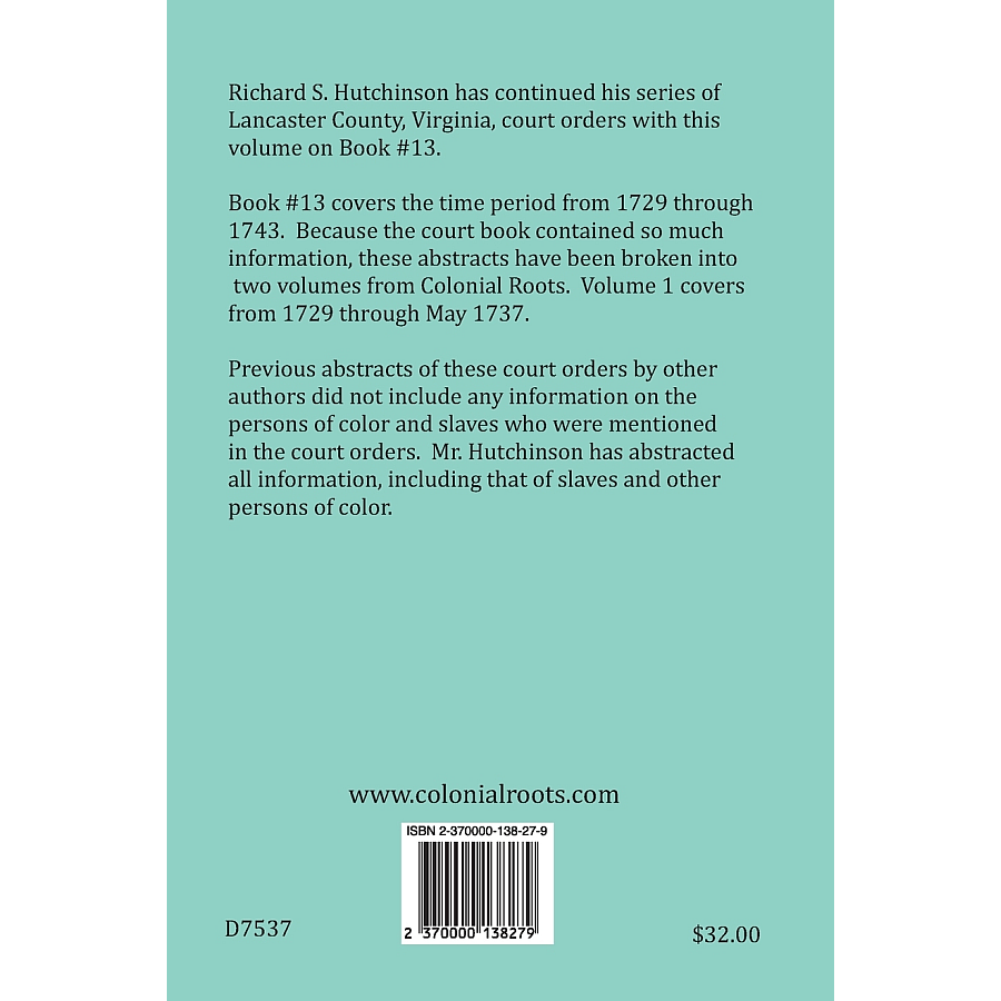 Lancaster County, Virginia, Abstracts of Wills, Administrations, Deeds, Inventories, etc., Book 13, Part 1 1729-1737 back cover