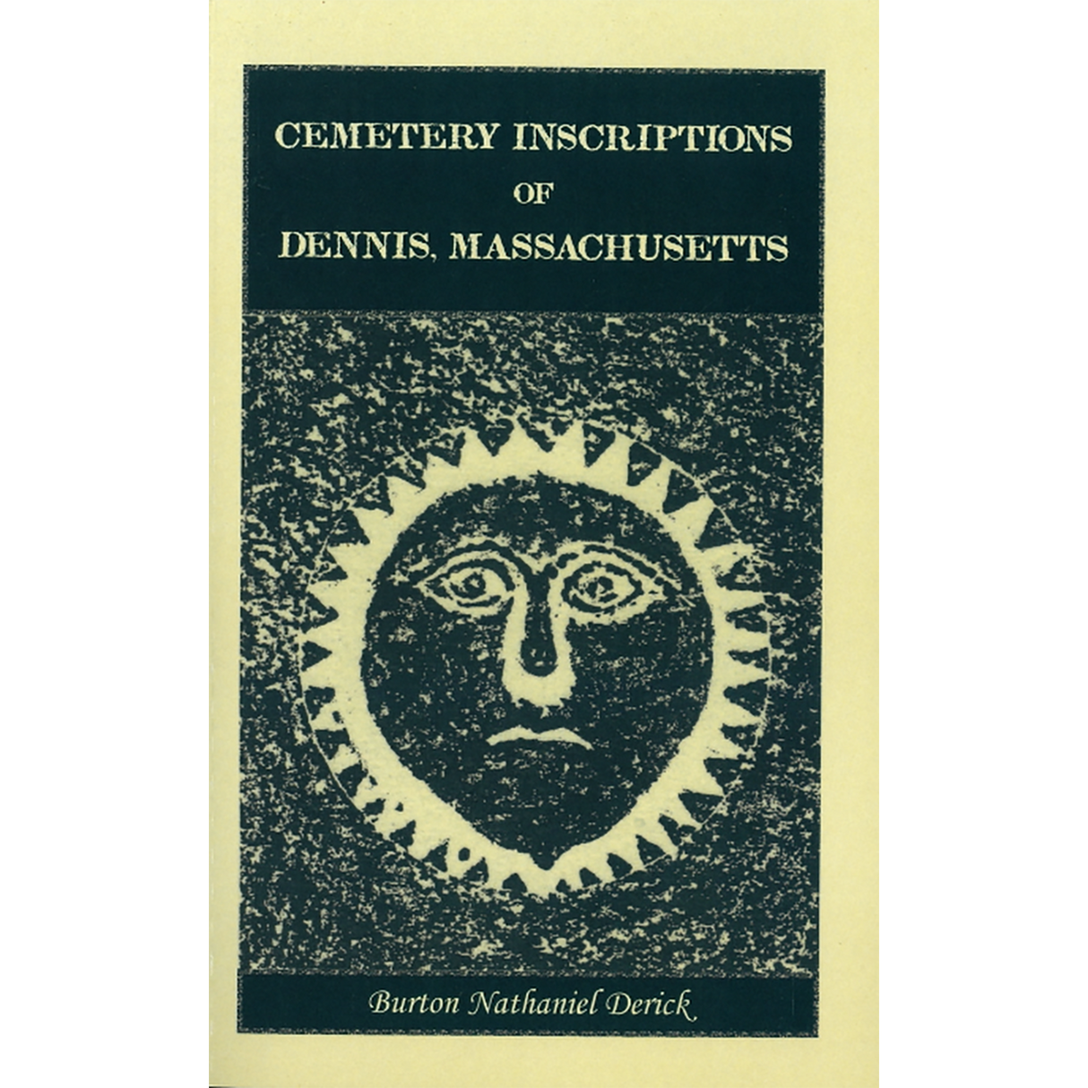 Cemetery Inscriptions of Dennis, Massachusetts