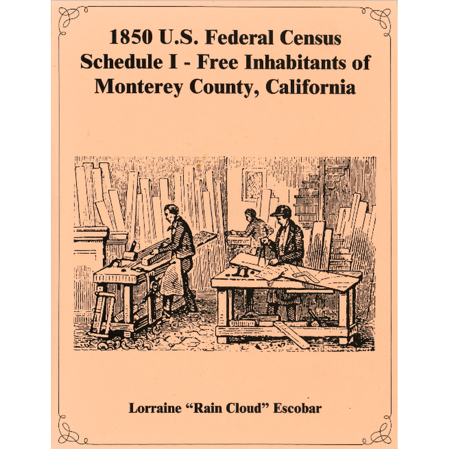 1850 Federal Census, Schedule I, Free Inhabitants of Monterey County, California