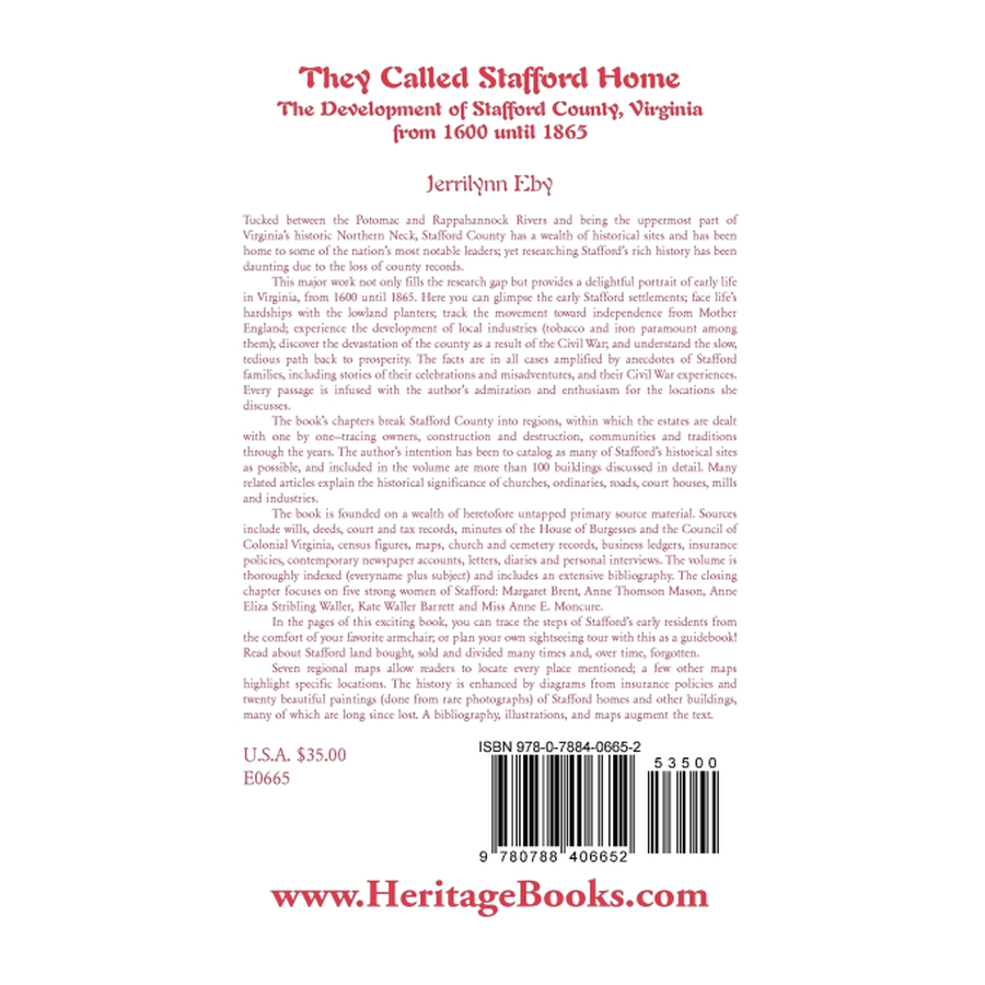 They Called Stafford Home: The Development of Stafford County, Virginia, from 1600 until 1865 back cover
