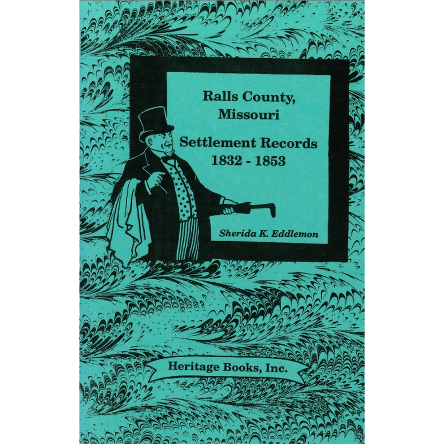 Ralls County, Missouri Settlement Records, 1832-1853