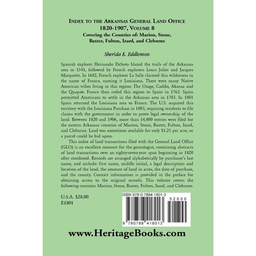 Index to the Arkansas General Land Office 1820-1907, Volume 8: Covering the Counties of Marion, Stone, Baxter, Fulton, Izard, and Cleburne back cover