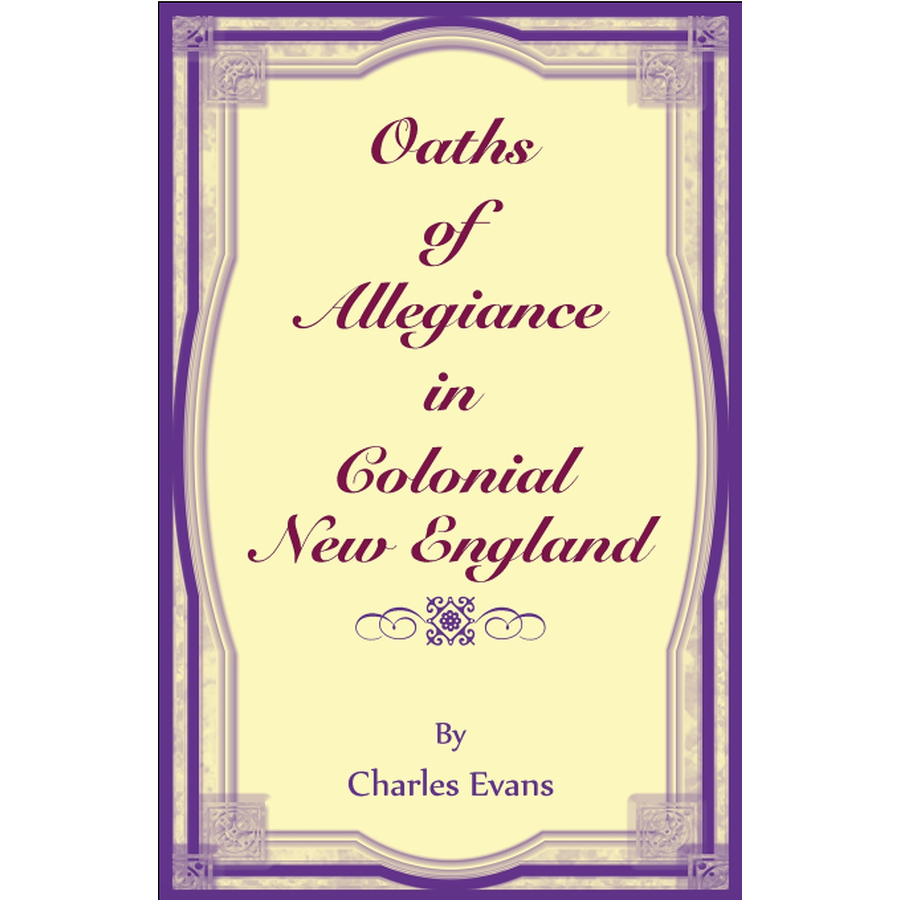 Oaths of Allegiance in Colonial New England