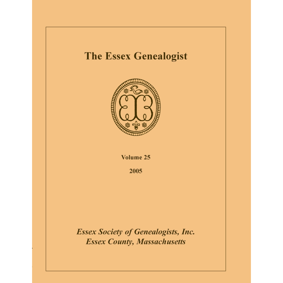 The Essex Genealogist, Volume 25, 2005