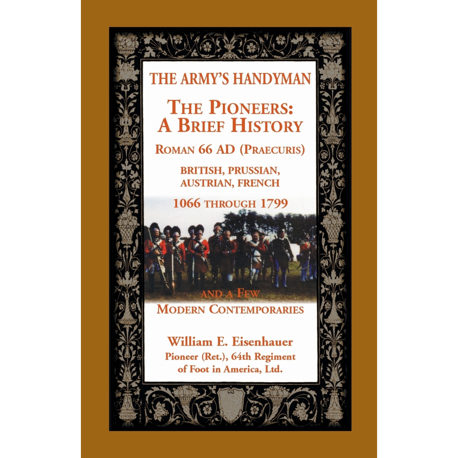 The Army's Handymen: The Pioneers, A Brief History