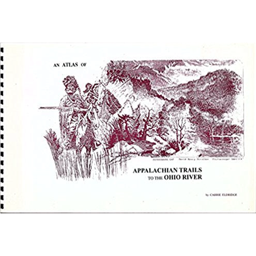 An Atlas of Appalachian Trails to the Ohio River