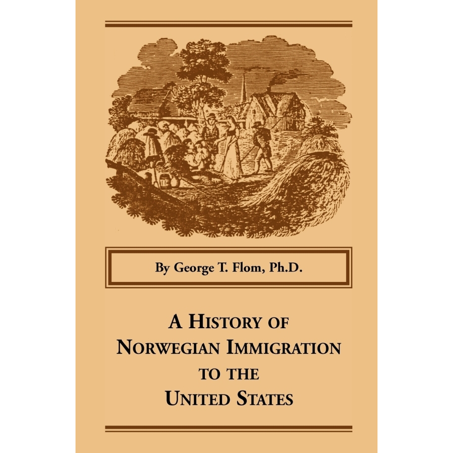 A History of Norwegian Immigration to the United States