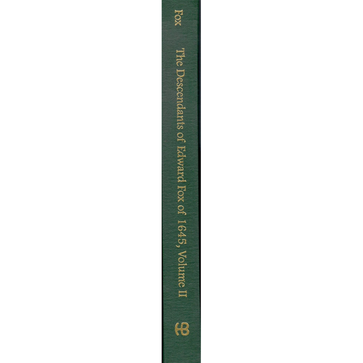 The Descendants of Edward Fox of 1645, Volume II