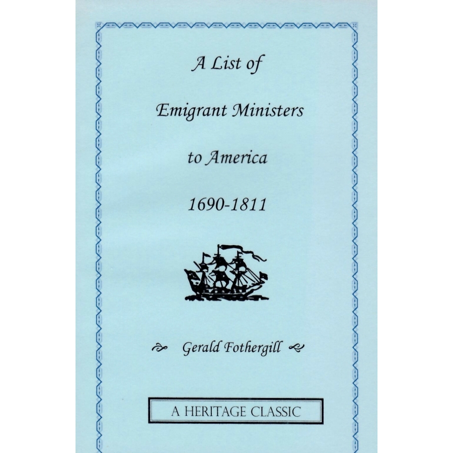 List of Emigrant Ministers to America 1690-1811