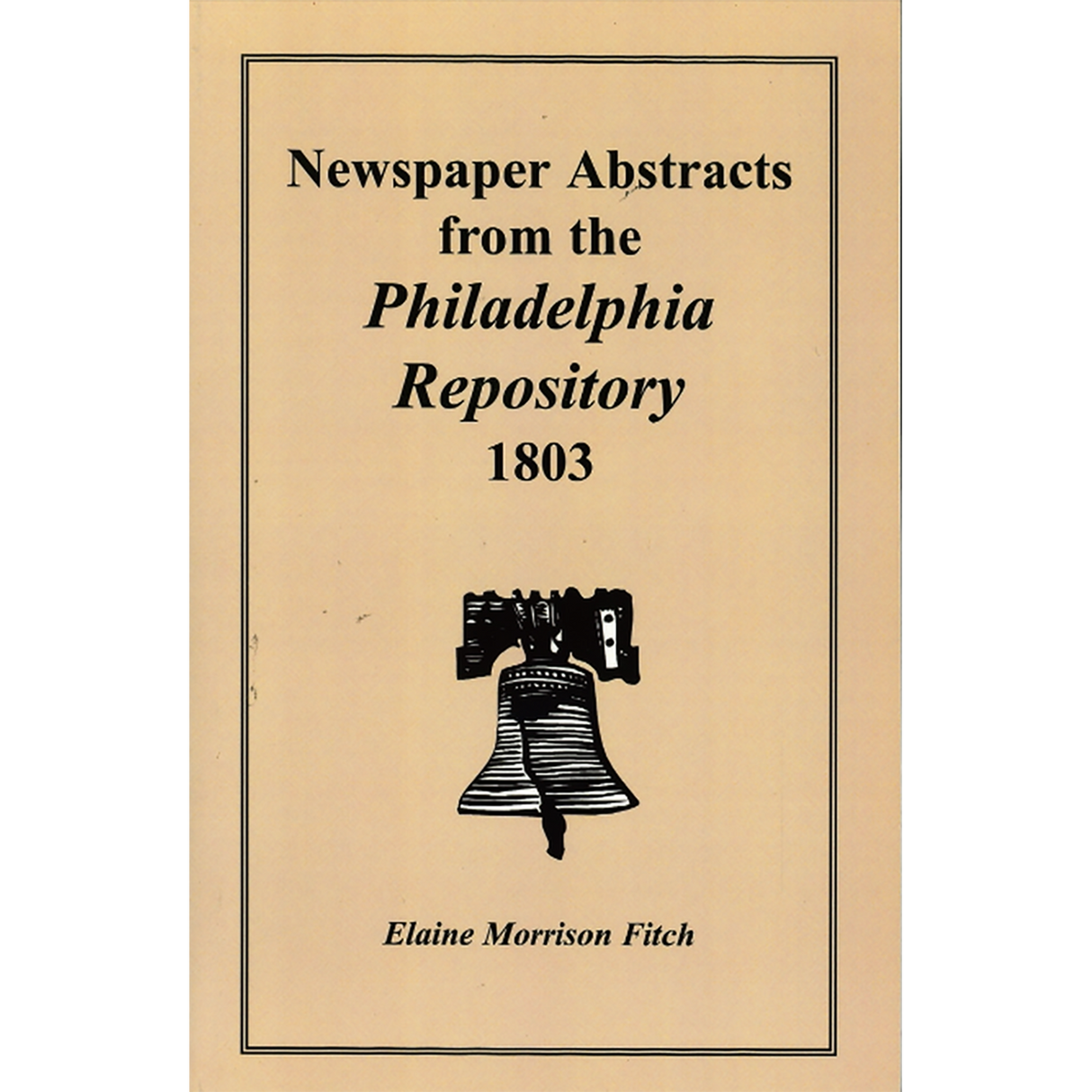 Newspaper Abstracts from the "Philadelphia Repository", 1803