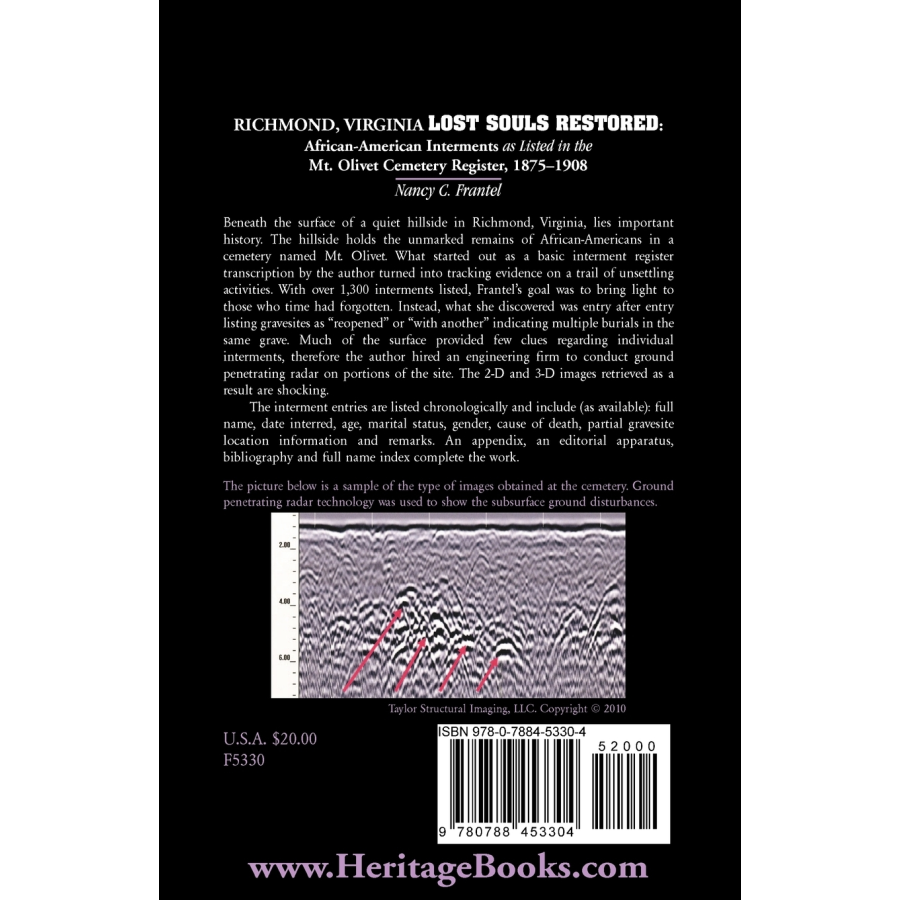 Richmond, Virginia Lost Souls: Restored African-American Interments as listed in the Mt. Olivet Cemetery Register, 1875-1908 back cover