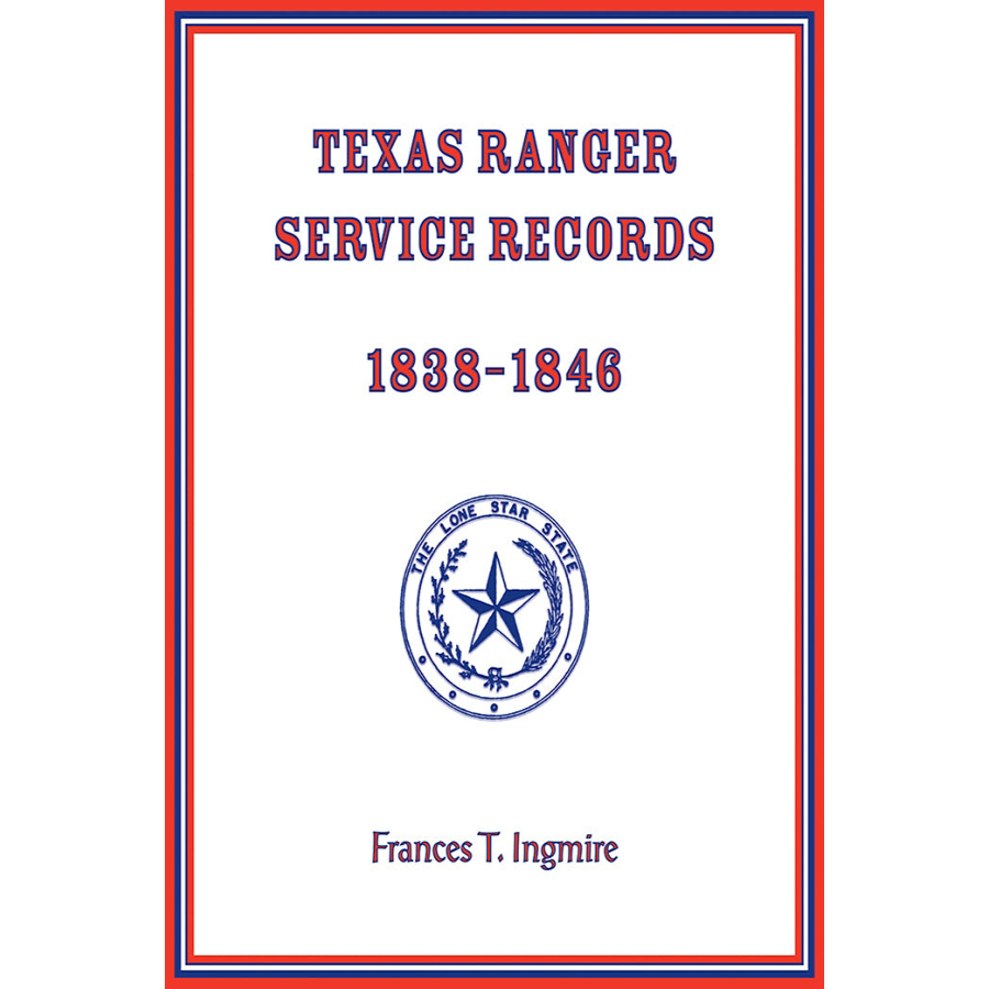 Texas Ranger Service Records, 1838-1846